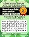 SUPERSIZED FOR CHALLENGED EYES, Book 6: Super Large Print Word Search Puzzles by Nina Porter