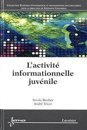 L' activité informationnelle juvénile