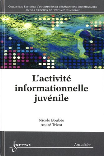 L' activité informationnelle juvénile