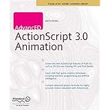 AdvancED ActionScript 3.0 Animation (Friends of Ed Adobe Learning Library)