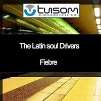The Latin Soul Drivers Ablum Cover