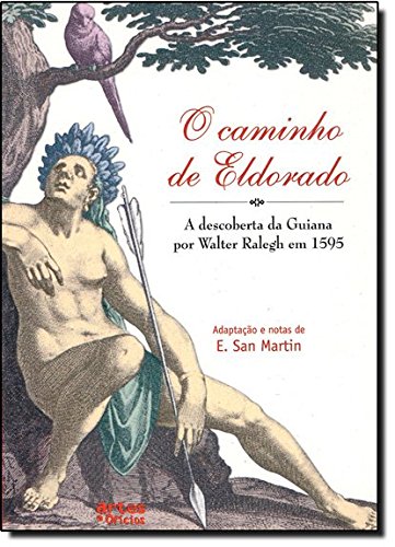 Livro O Caminho De Eldorado