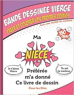 Bande Dessinee Vierge Ma Niece Preferee Ma Donne Ce Livre Super Cahier De Dessin Anime Vierge Pour Les Filles Dessiner Vos Propres Comics 150 X 11 21 59 X 27 94 Cm