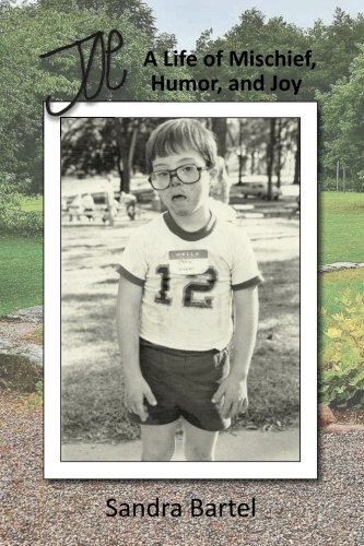 Joe: A Life of Mischief, Humor, and Joy