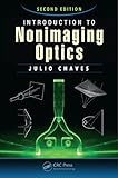 Introduction to Nonimaging Optics, Second Edition