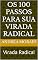 Livro Os 100 Passos Para Sua Virada Radical: Virada Radical