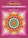 Mandalas, l'art du voyage intérieur : Tome 1, Ouverture du coeur by 