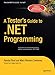 A Tester's Guide to .NET Programming (Expert's Voice) by 