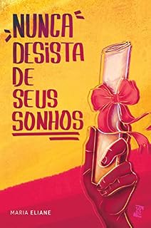 Livro Nunca desista de seus sonhos