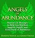 Angels of Abundance: Heaven's 11 Messages to Help You Manifest Support, Supply, and Every Form of Abundance