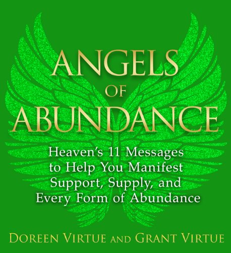 Download Angels of Abundance: Heaven's 11 Messages to Help You Manifest Support, Supply, and Every Form of Abundance Download Angels of Abundance: Heaven's 11 Messages to Help You Manifest Support, Supply, and Every Form of Abundance