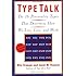 Type Talk: The 16 Personality Types That Determine How We Live, Love, and Work