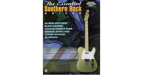 Amazon Com The Essential Southern Rock Guitar Authentic Guitar