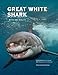 Great White Shark: Myth and Reality