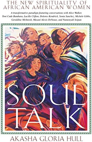Soul Talk: The New Spirituality of African American Women