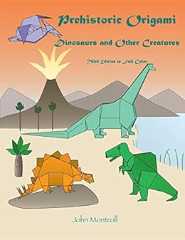 Prehistoric Origami Dinosaurs And Other Creatures