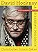 David Hockney: The Biography, 1975-2012 by 