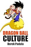 Dragon Ball Culture Volume 3: Battle