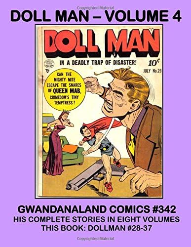 Doll Man - Volume 4: Gwandanaland Comics #342 -- His Complete Stories in Eight Great Volumes Paperback – March 15, 2017