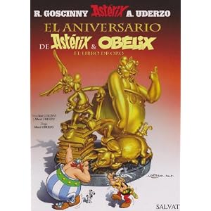 El aniversario de Asterix y Obelix. El libro de oro (Spanish Edition)