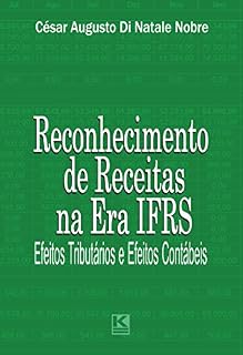 Livro Receitas na Era IFRS: Efeitos tributários e efeitos contábeis