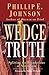 The Wedge of Truth: Splitting the Foundations of Naturalism