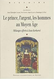 Le  prince, l'argent, les hommes au Moyen âge
