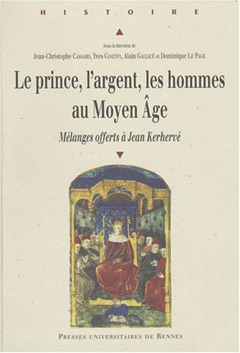Le  prince, l'argent, les hommes au Moyen âge