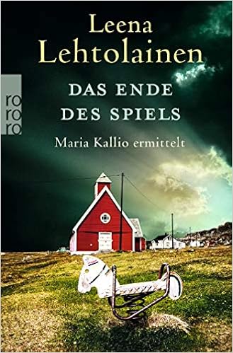 Das Ende Des Spiels Maria Kallio Ermittelt Amazon De Lehtolainen Leena Schrey Vasara Gabriele Bucher