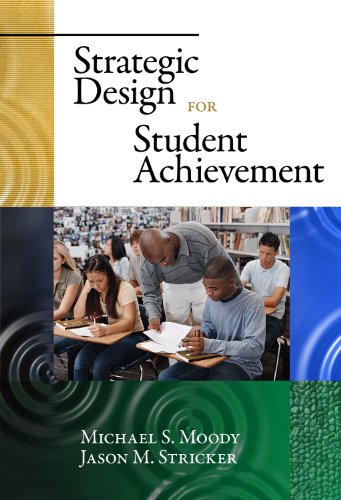 Strategic Design for Student Achievement
