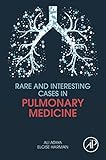 Rare and Interesting Cases in Pulmonary Medicine