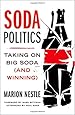 Soda Politics: Taking on Big Soda (and Winning)