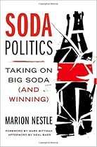 Soda Politics: Taking on Big Soda (And Winning) Soda Politics: Taking on Big Soda (And Winning)