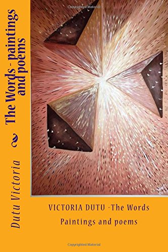 The Words  - paintings and poems: Paintings and poems