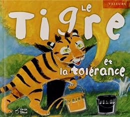 Le  tigre et la tolérance