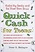 Quick Cash for Teens: Be Your Own Boss and Make Big Bucks - Book by Peter Bielagus