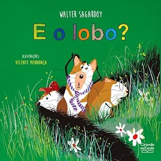 Livro E o lobo? (Ciranda na Escola)