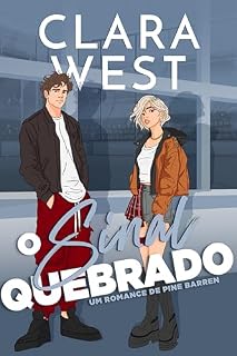 Livro O Sinal Quebrado: Namoro de mentira no hóquei universitário. (Série Universidade Pine Barrens Livro 6)