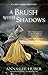 A Brush with Shadows (A Lady Darby Mystery Book 6) by Anna Lee Huber