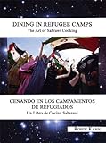 Dining in Refugee Camps: The Art of Sahrawi Coo...