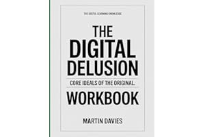 The Useful Learning Knowledge The Digital Delusion: Core Ideals of the original.