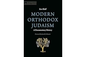 Modern Orthodox Judaism: A Documentary History (JPS Anthologies of Jewish Thought)