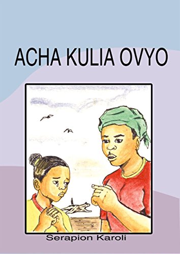 Acha Kulia Ovyo (Swahili)