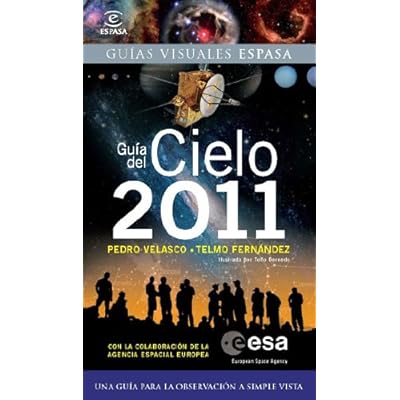 Guía del cielo 2011 (Guias Visuales Espasa) Guía del cielo 2011 (Guias Visuales Espasa)