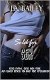 Sold for Sex (SinSity Stories Bo... - J.A. Bailey