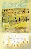 The Dwelling Place (The Swan House Series #2)