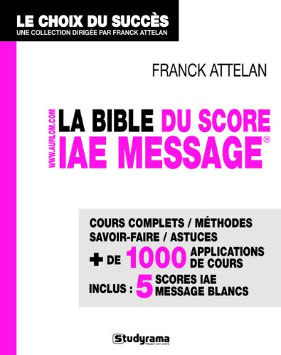 La  bible du score IAE Message