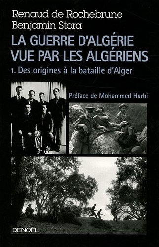 La  guerre d'Algérie vue par les Algériens