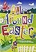 All-Around Easter: 6 Faith Discovery Stations for Kids and Their Families by 