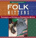 Folk Mittens (Folk Knitting series) by Marcia Lewandowski